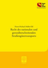 Abbildung von: Recht des nationalen und grenzüberschreitenden Straßengütertransports - Berliner Wissenschafts-Verlag
