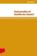 Cover: Staatsanw&auml;lte als Anw&auml;lte des Staates? - Brill Deutschland
