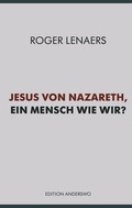 Cover: Jesus von Nazareth, ein Mensch wie wir? - copy-us