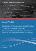 Cover: Moralische Erziehung oder Indoktrination durch &ouml;konomische Bildung? - NMP-Verlag