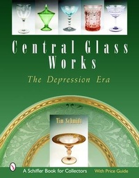 Enlarge image Cover: Central Glass Works - Schiffer Publishing Ltd