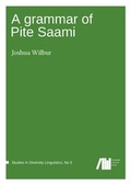 Cover: A grammar of Pite Saami - Freie Universit&auml;t Berlin Universit&auml;tsbibliothek
