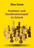 Cover: Positions- und Kombinationsspiel im Schach - Beyer, Joachim, Verlag