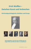 Cover: Erich Wulffen - Zwischen Kunst und Verbrechen - Regenbrecht Verlag