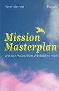 Cover: Mission Masterplan - Factum-Verlag