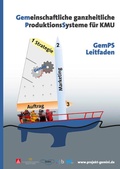 Cover: Gemeinschaftliche ganzheitliche ProduktionsSysteme f&uuml;r KMU - MA & T Sell & Partner