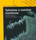 Cover: Salvemos a Nuestros Monstruos - Alfaguara Infantil