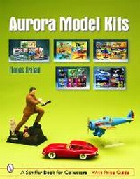 Enlarge image Cover: Aurora Model Kits - Schiffer Publishing Ltd