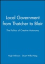Cover: Local Government from Thatcher to Blair - Polity Press