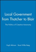 Cover: Local Government from Thatcher to Blair - Polity Press