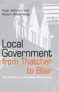 Enlarge image Cover: Local Government from Thatcher to Blair - Polity Press
