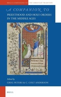 Cover: A Companion to Priesthood and Holy Orders in the Middle Ages - Brill