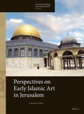 Cover: Perspectives on Early Islamic Art in Jerusalem - Brill