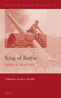 Cover: King of Battle: Artillery in World War I - Brill