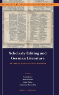 Cover: Scholarly Editing and German Literature: Revision, Revaluation, Edition - Brill