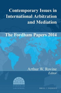 Abbildung von: Contemporary Issues in International Arbitration and Mediation: The Fordham Papers 2014 - Martinus Nijhoff