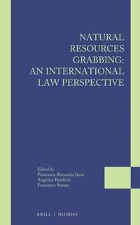 Bild: Natural Resources Grabbing: An International Law Perspective - Martinus Nijhoff