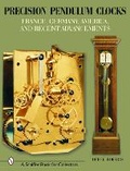 Cover: Precision Pendulum Clocks - Schiffer Publishing Ltd