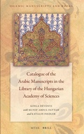 Cover: Catalogue of the Arabic Manuscripts in the Library of the Hungarian Academy of Sciences - Brill