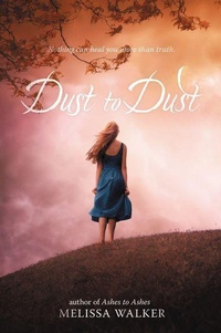 Enlarge image Cover: Dust to Dust - Katherine Tegen Books