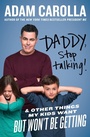 Cover: Daddy, Stop Talking! - Dey Street Books, an imprint of HarperCollins US