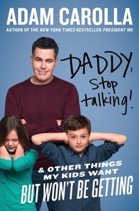Enlarge image Cover: Daddy, Stop Talking! - Dey Street Books, an imprint of HarperCollins US
