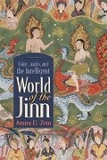 Cover: Islam, Arabs, and the Intelligent World of the Jinn - Syracuse University Press
