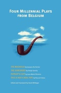 Cover: Four Millennial Plays from Belgium - Martin E. Segal Theatre Center