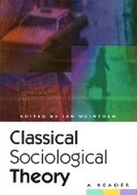 Enlarge image Cover: Classical Sociological Theory - Edinburgh University Press
