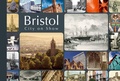 Cover: Bristol: City on Show - The History Press Ltd