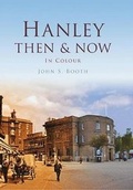 Cover: Hanley Then & Now - Pitkin Publishing