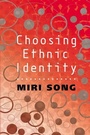 Cover: Choosing Ethnic Identity - Polity Press
