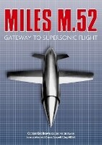 Enlarge image Cover: Miles M.52 - The History Press Ltd
