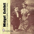 Cover: Midget Exhibit - Schiffer Publishing Ltd