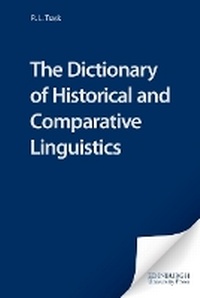 Enlarge image Cover: The Dictionary of Historical and Comparative Linguistics - Edinburgh University Press
