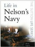 Cover: Life in Nelson's Navy - The History Press Ltd