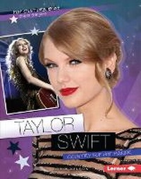 Enlarge image Cover: Taylor Swift - Lerner Publications (Tm)