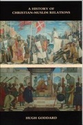 Cover: A History of Christian-Muslim Relations - Edinburgh University Press