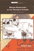 Cover: British Propaganda in the Twentieth Century - Edinburgh University Press