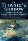 Cover: In Titanic's Shadow - The History Press Ltd
