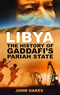 Enlarge image Cover: Libya - The History Press Ltd