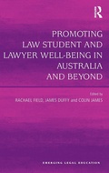 Cover: Promoting Law Student and Lawyer Well-Being in Australia and Beyond - Routledge