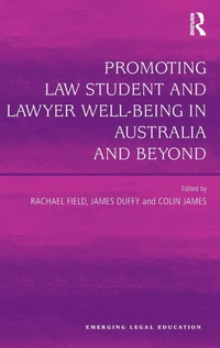 Abbildung von: Promoting Law Student and Lawyer Well-Being in Australia and Beyond - Routledge