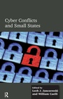 Cover: Cyber Conflicts and Small States - Routledge