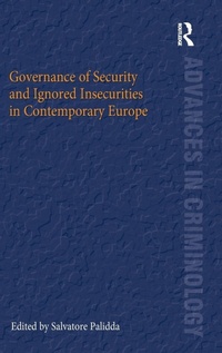 Enlarge image Cover: Governance of Security and Ignored Insecurities in Contemporary Europe - Routledge