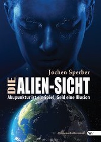 Enlarge image Cover: Die Alien-Sicht - Windsor Verlag
