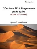 Cover: Oca Java Se 8 Programmer Study Guide (Exam 1z0-808) - Brainy Software Inc.