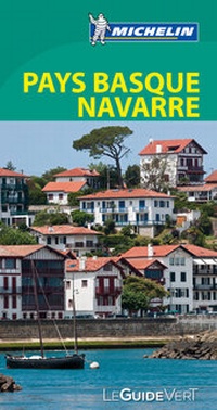 Abbildung von: Michelin Le Guide Vert Pays Basque, Navarre - Michelin Editions des Voyages