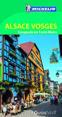 Abbildung von: Michelin Le Guide Vert Alsace Vosges - Michelin Editions des Voyages