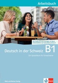 Cover: Deutsch in der Schweiz / Deutsch in der Schweiz B1 - Klett und Balmer